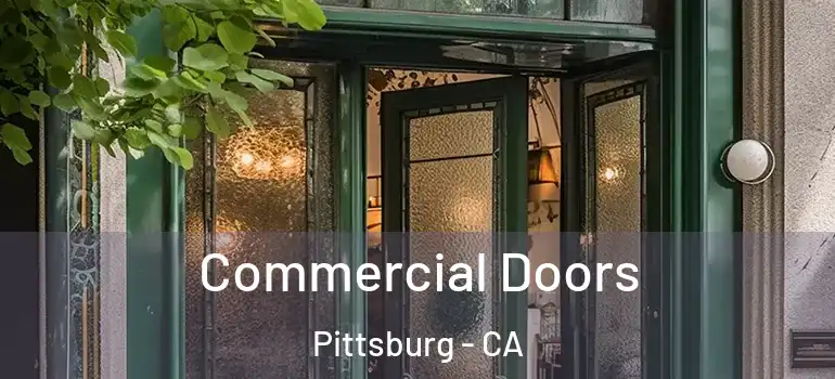  Commercial Doors Pittsburg - CA