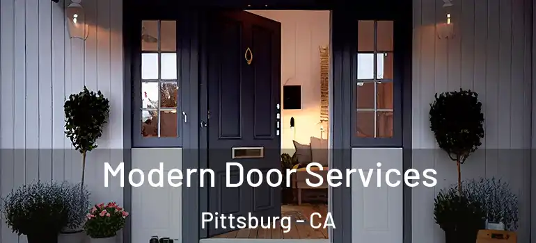  Modern Door Services Pittsburg - CA