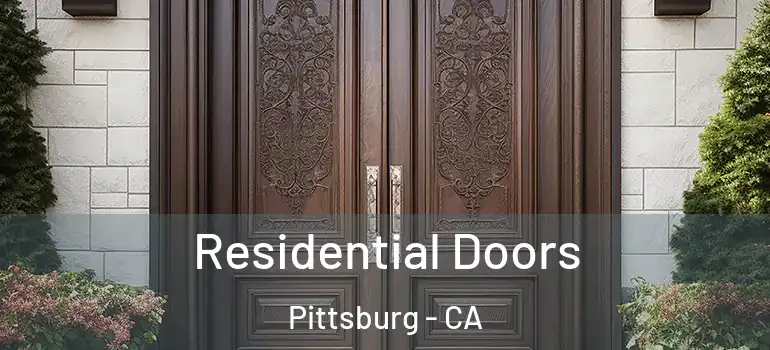  Residential Doors Pittsburg - CA